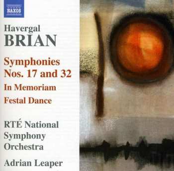 Album Irish National Symphony Orchestra: Symphonies Nos 17 And 32 • In Memoriam • Festal Dance