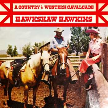 Album Hawkshaw Hawkins: Country & Western Cavalcade