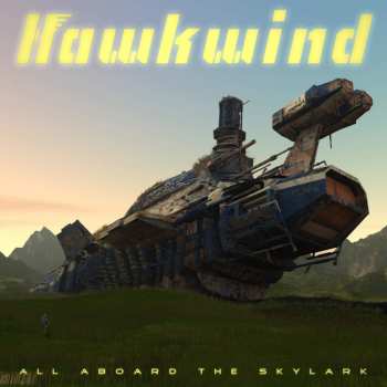 Album Hawkwind: All Aboard The Skylark