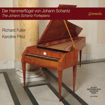 Album Haydn / Kozeluch / Fuller: Johann Schantz Fortepiano