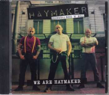 CD Haymaker: We Are Haymaker