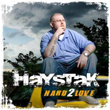 Album Haystak: Hard 2 Love