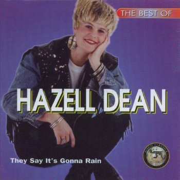 Album Hazell Dean: The Best Of Hazell Dean - They Say It's Gonna Rain