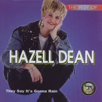 The Best Of Hazell Dean - They Say It's Gonna Rain
