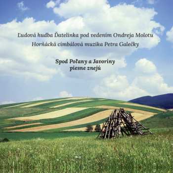 Album Hcm Petra Galecky & Ondreja Molotu: Spod Pol'any A Javoriny Zneju