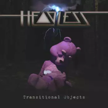 Headless: Transitional Objects
