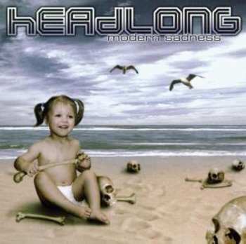 Album Headlong: Modern Sadness