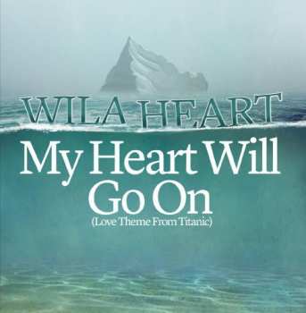 Album Heart,wila: My Heart Will Go On