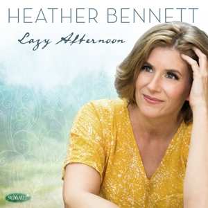 CD Heather Bennett: Lazy Afternoon