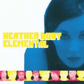 Album Heather Duby: Heather Duby And Elemental