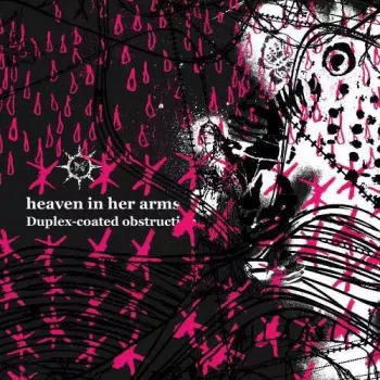 Heaven In Her Arms: 被覆する閉塞