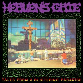 Album Heaven's Gate: Tales from a Blistering Paradise