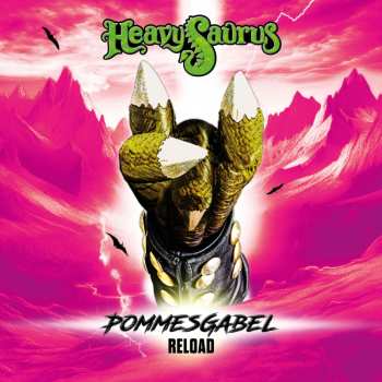 Album Heavysaurus: Pommesgabel - Reload