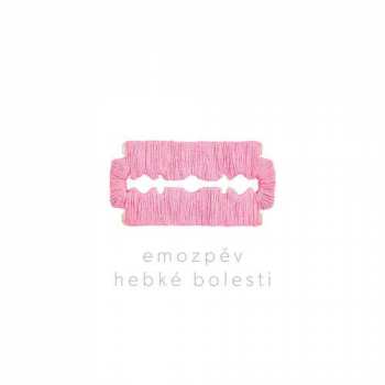 Album Emozpěv: Hebké bolesti