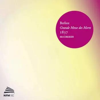 Hector Berlioz: Grande Messe Des Morts