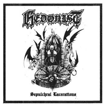 CD Hedonist: Sepulchral Lacerations