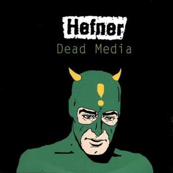 Album Hefner: Dead Media