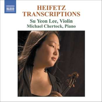 Album Jascha Heifetz: Transcriptions for Violin and Piano