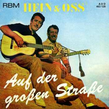 CD Hein + Oss: Auf Der Großen Straße - Lieder Vom Fahren Und Wandern