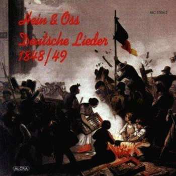CD Hein + Oss: Deutsche Lieder 1848/49