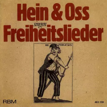 Hein Und Oss: Hein & Oss Singen Freiheitslieder
