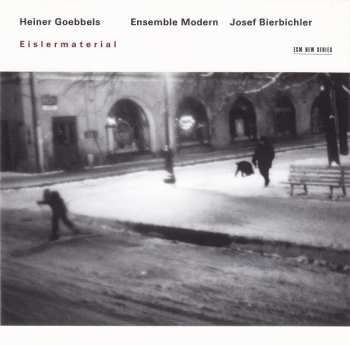 CD Heiner Goebbels: Eislermaterial