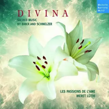 Heinrich Ignaz Franz Biber: Divina