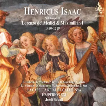 Jordi Savall: Nell Tempo Di Lorenzo De’ Medici And Maximilian I, 1450 – 1519