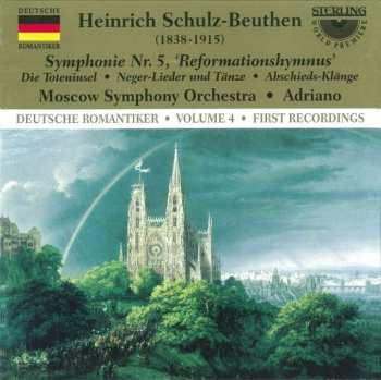 Album Adriano: Symphonie Nr. 5 'Reformationshymnus' • Die Toteninsel • Neger-Lieder Und Tänze • Abschieds-Klänge