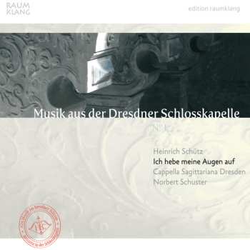 Album Heinrich Schütz: Ich Hebe Meine Augen Auf