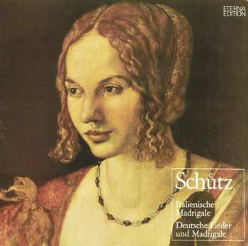 2LP Heinrich Schütz: Italienische Madrigale. Deutsche Lieder Und Madrigale