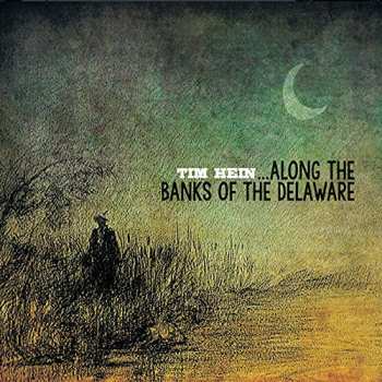 Album Hein,tim: Along The Banks Of The Delaware