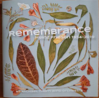 Harmonie St. Michaël van Thorn: Remembrance (Heinz Friesen 1934-2019)