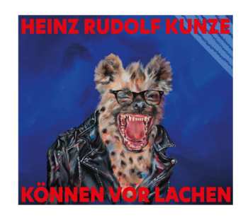 CD Heinz Rudolf Kunze: Können Vor Lachen