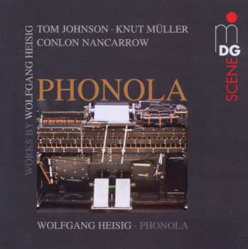 Album Heisig / Mueller / Nancarrow: Contemporary Phonola Music
