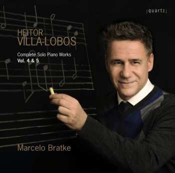 Album Heitor Villa-Lobos: Complete Solo Piano Works, Vol. 4 & 5