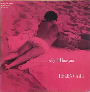 Album Helen Carr: Why Do I Love You