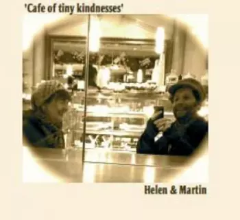 Martin Stephenson: Cafe Of Tiny Kindnesses