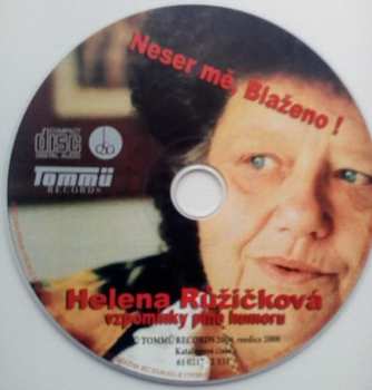 CD Helena Růžičková: Neser Mě, Blaženo! (Vzpomínky Plné Humoru)