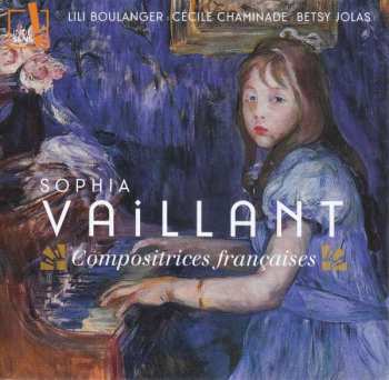 CD Hélène de Montgeroult: Sophia Vaillant - Compositrices