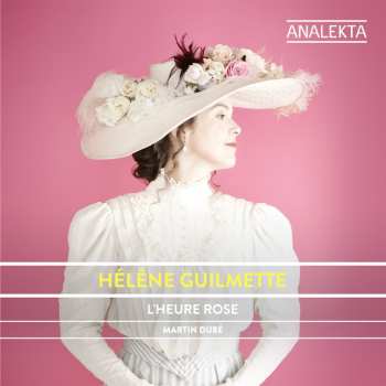 Album Hélène Guilmette: L'Heure Rose