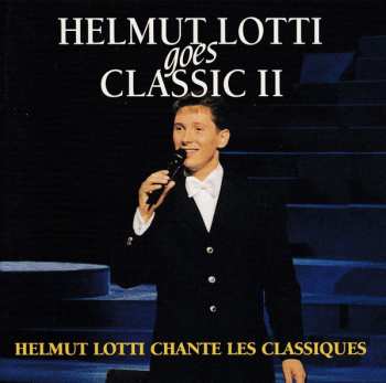 CD Helmut Lotti: Helmut Lotti Goes Classic II