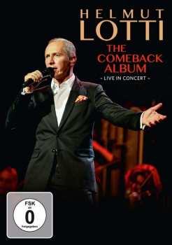 DVD Helmut Lotti: The Comeback Album -live In Concert-