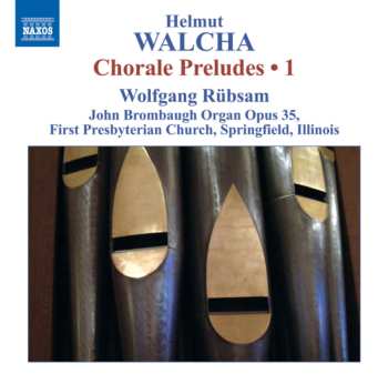 Album Helmut Walcha: Chorale Preludes・1 = コラール前奏曲集 第1集