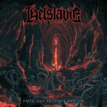 CD Helslave: From The Sulphur Depths