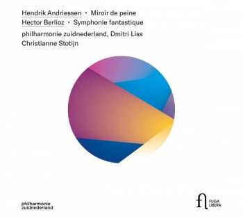 Album Hector Berlioz: Miroir de Peine - Symphonie Fantastique  