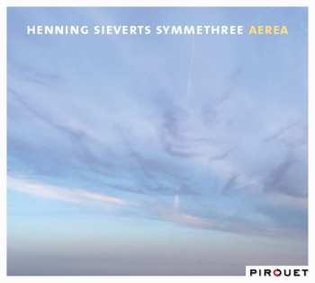 CD Henning Sieverts Symmethree: Aerea