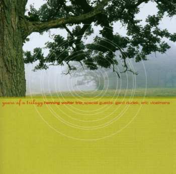 Album Henning Wolter Trio: Years Of A Trilogy