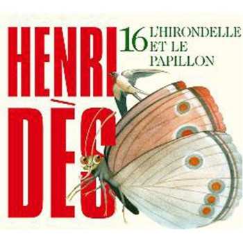Album Henri Des: L'Hirondelle Et Le Papillon