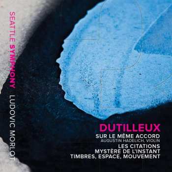 Album Seattle Symphony Orchestra: Sur Le Même Accord / Les Citations / Mystère De L'Instant / Timbres, Espace, Mouvement